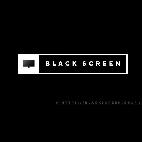 Blackscreen_Onl