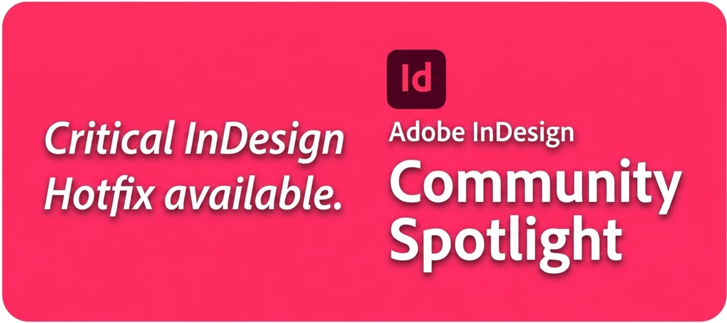 Critical InDesign Hotfix Available – Update Your InDesign to Ensure ...