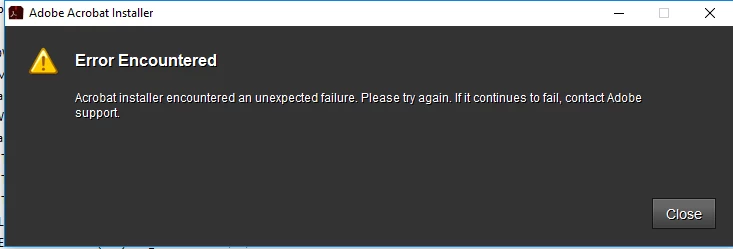 how to fix error message Acrobat Installer encounted an unexpected ...