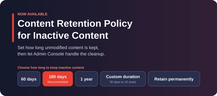 Now available: Content Retention Policy for Inactive Content in Adobe Admin Console