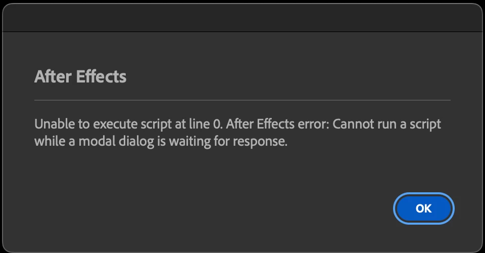 Unable to execute script at line 0. After Effects error: Can not run a ...