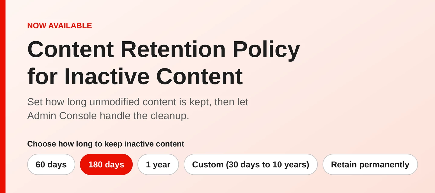 Now available: Content Retention Policy for Inactive Content in Adobe Admin Console