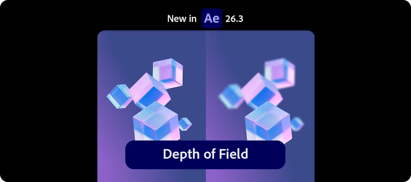 New in AE 26.3: Depth of Field in Advanced 3D Renderer