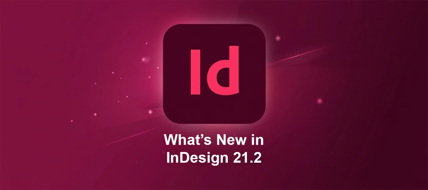 Adobe InDesign 21.2 (January 2026): AI Alt Text, ARIA Accessibility for ...