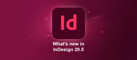 🔔 Adobe InDesign July Release: What's New in InDesign 20.5 🔔 | Community