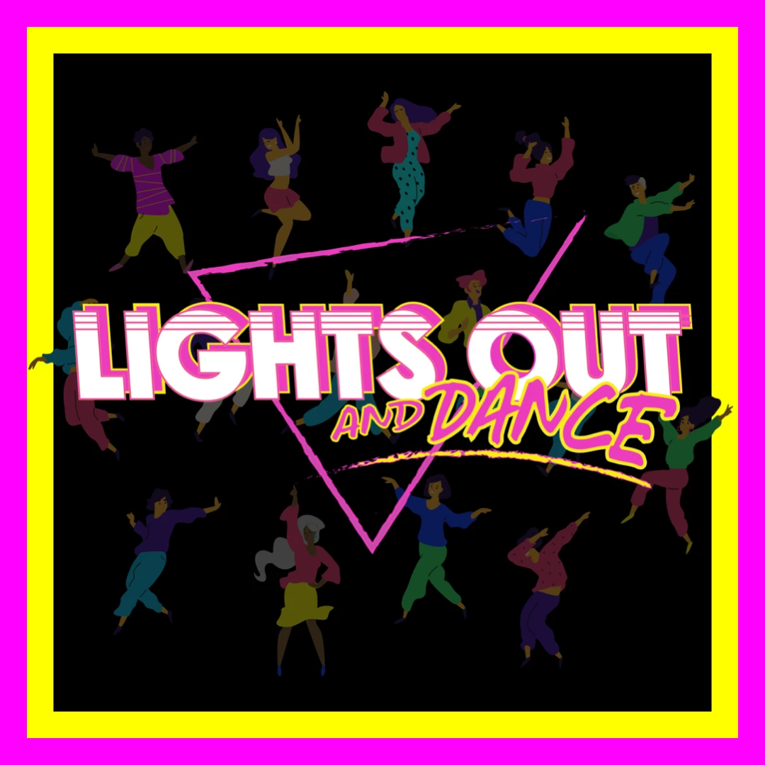 Lights Out And Dance