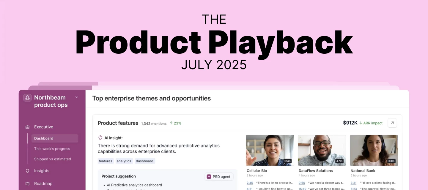 Product Playback: July 2025