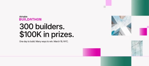 Airtable Buildathon: Over $100K in prizes up for grabs for the best Airtable builders