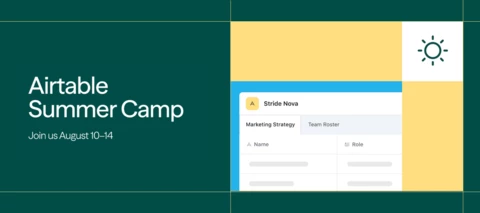 🏕️ Welcome to Airtable Summer Camp: five days, five product showcases, Aug 10–14