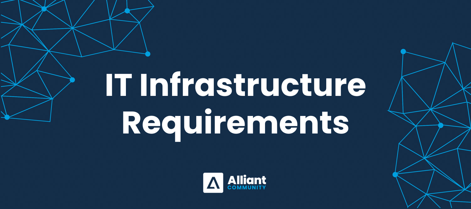 Alliant Software Suite - IT Infrastructure Requirements