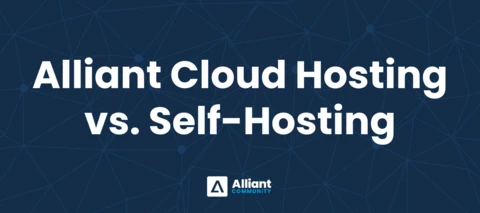 Alliant Cloud Hosting vs. Self-Hosting