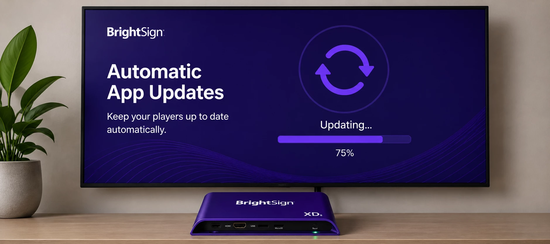 Reminder: Keep Your BrightSign Players Up to Date with Automatic App Updates
