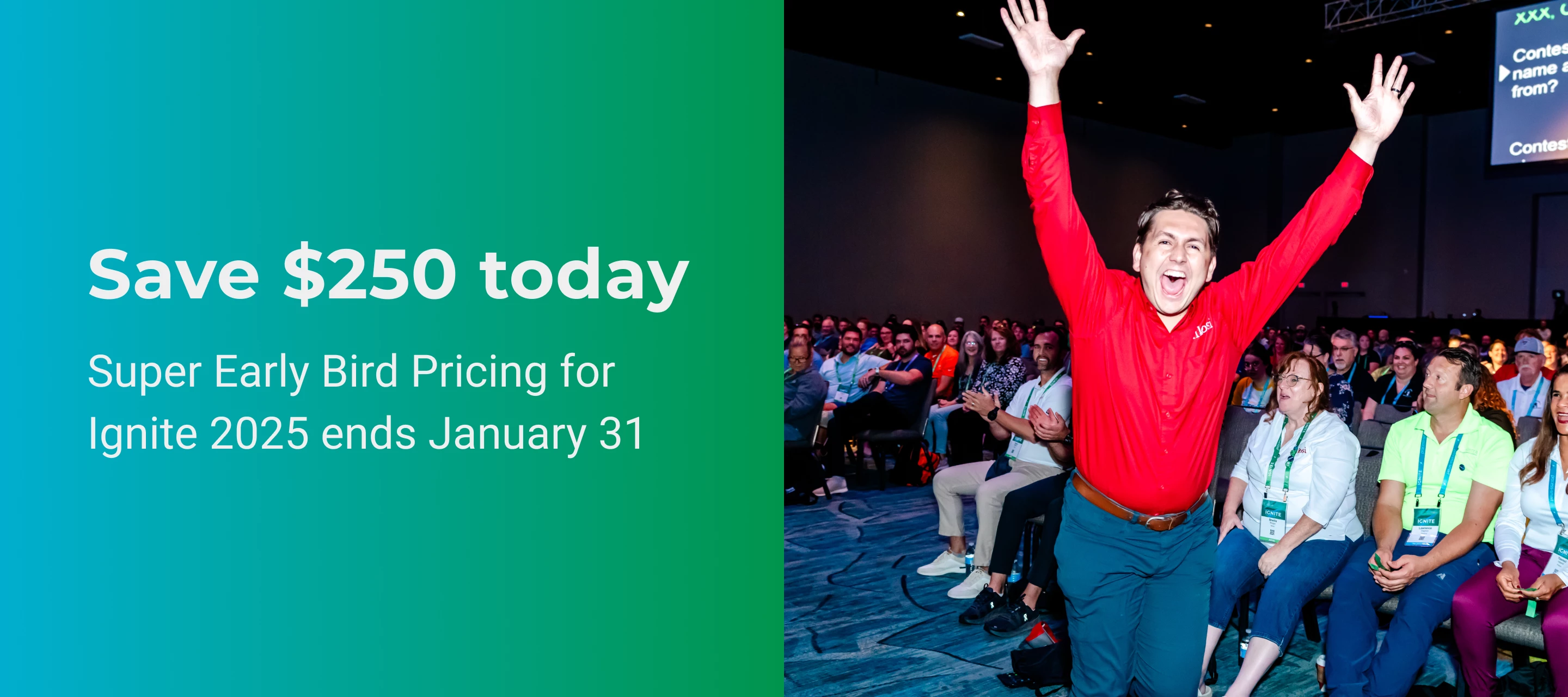 Super Early Bird Pricing for Ignite '25 is Ending Soon
