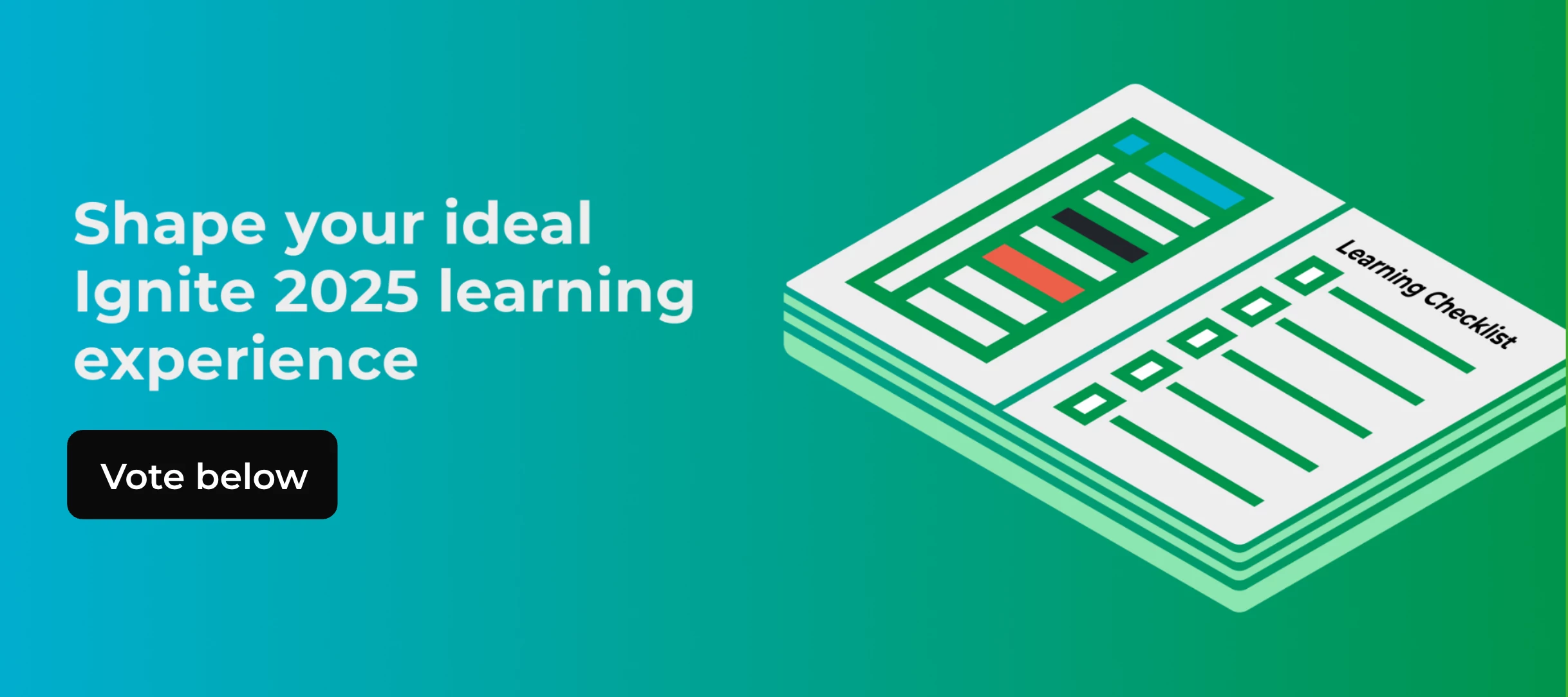 We're Curating the Agenda for Ignite '25- Vote Now 🗳️