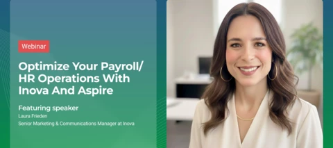 Optimize your Payroll/HR Operations with Inova and Aspire