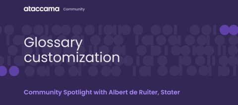 🔦 Community Spotlight Highlights: Glossary Customization in Ataccama ONE with Stater