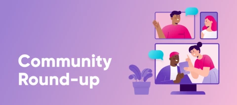 Community Round-Up Issue #2 🧩
