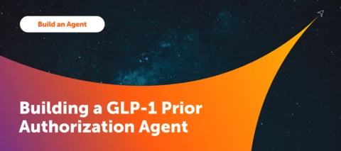 Building a GLP-1 Prior Authorization Agent