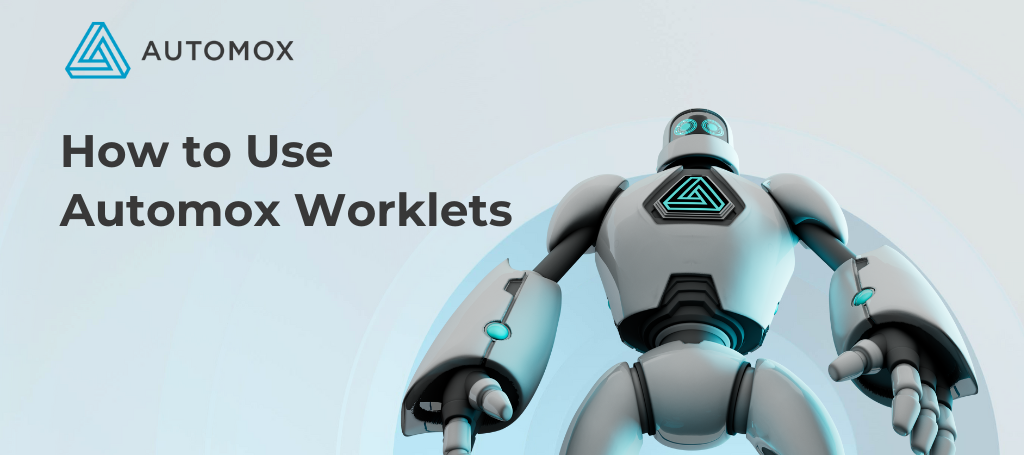Worklets™: What are they and how to use them