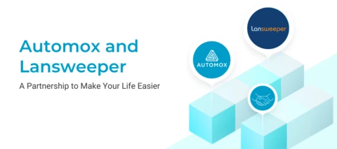 Exciting News! 📣 Automox and Lansweeper: Your Life Just Got Easier