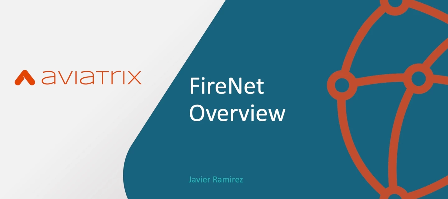 Aviatrix FireNet Overview | Community