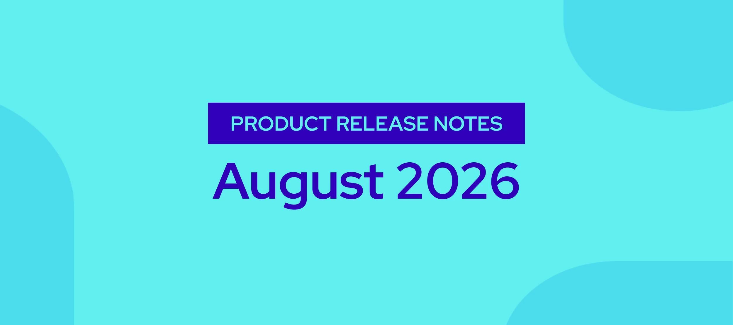 Benevity Product Release Notes: August 2026