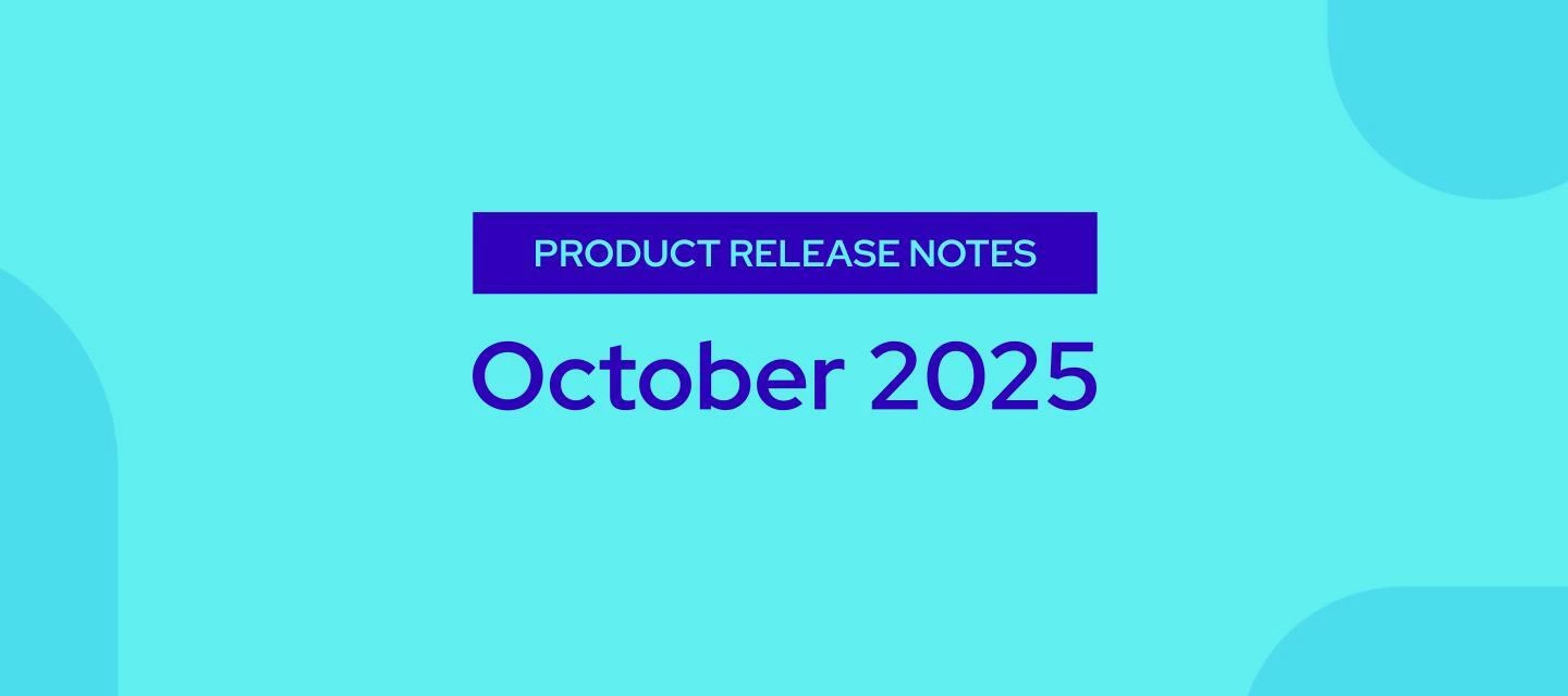 Product Release Notes — October 2025