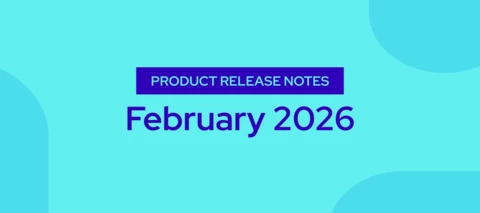 Product Release Notes — February 2026