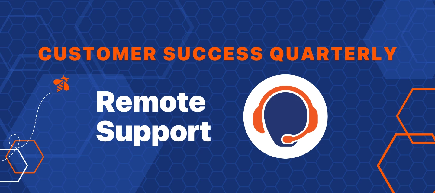 Customer Success Quarterly - 2024-Q4 - Remote Support