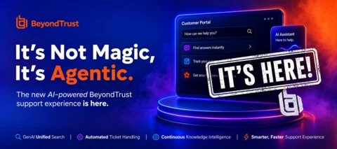 It's Here! - A Smarter, Faster Front Line for BeyondTrust Support