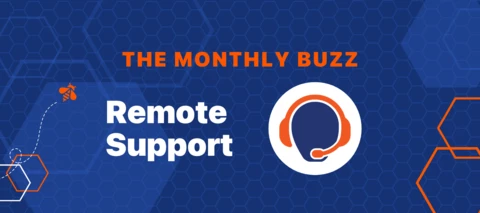 Monthly Buzz - August - Remote Support