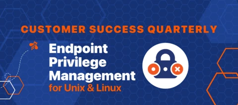 Customer Success Quarterly - 2025-Q1 - Privilege Management Unix Linux