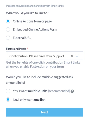 Smart Links dialogue where you add your form and then decide how many ask statements you want