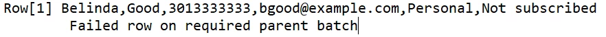 Example of error file that says Failed Row on required parent batch
