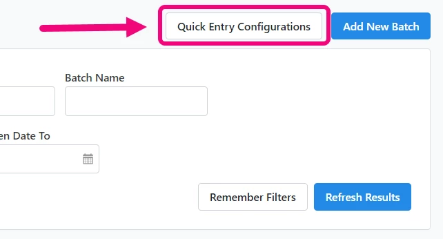 Financial Batch Manager screen with Quick Entry Configurations button highlighted