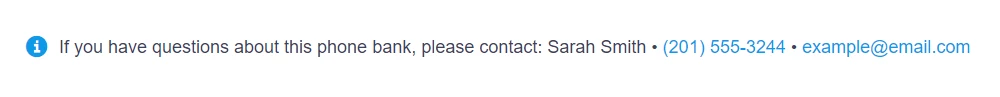 screenshot of contact info that says: If you have any questions about this phone bank, please contact Sarah Smith 201-555-3244 example@email.com