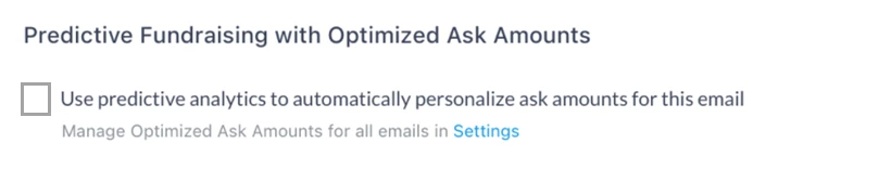 Predictive Fundraising with Optimized Ask Amounts checkbox is CLEAR (not checked)