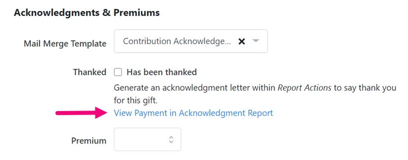 Acknowledgements and Premium section shown with View Payment in Acknowledgment Report highlighted