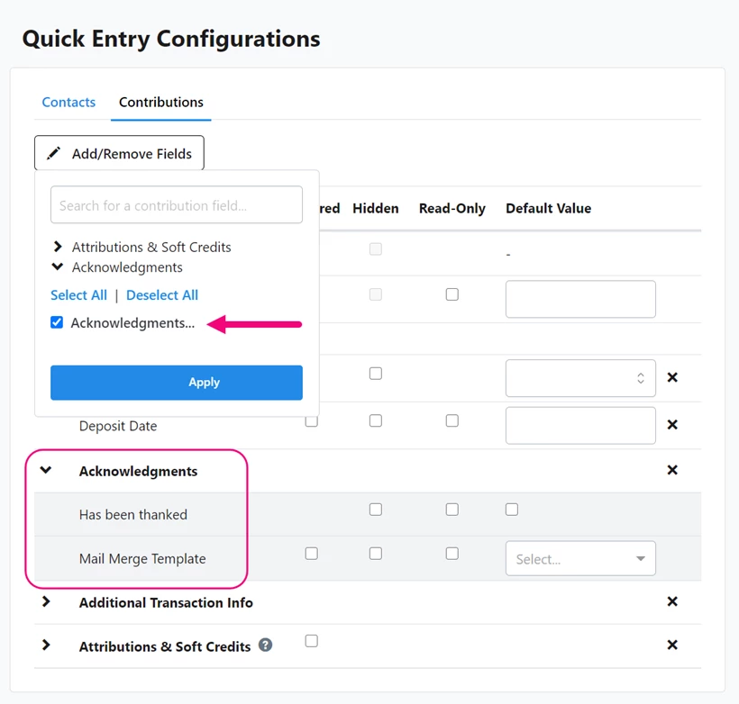 Selecting the Acknowledgments field group for Quick Entry