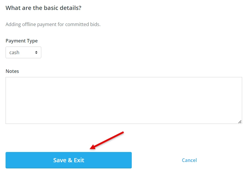9757533-How_do_I_add_an_offline_payment_from_bidders-Save+-+Exit+-+Offline+P.png