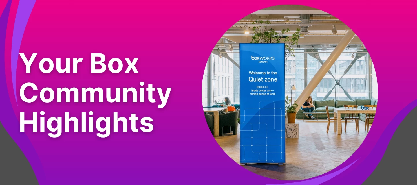 Box Community Weekly Digest: June 6, 2025