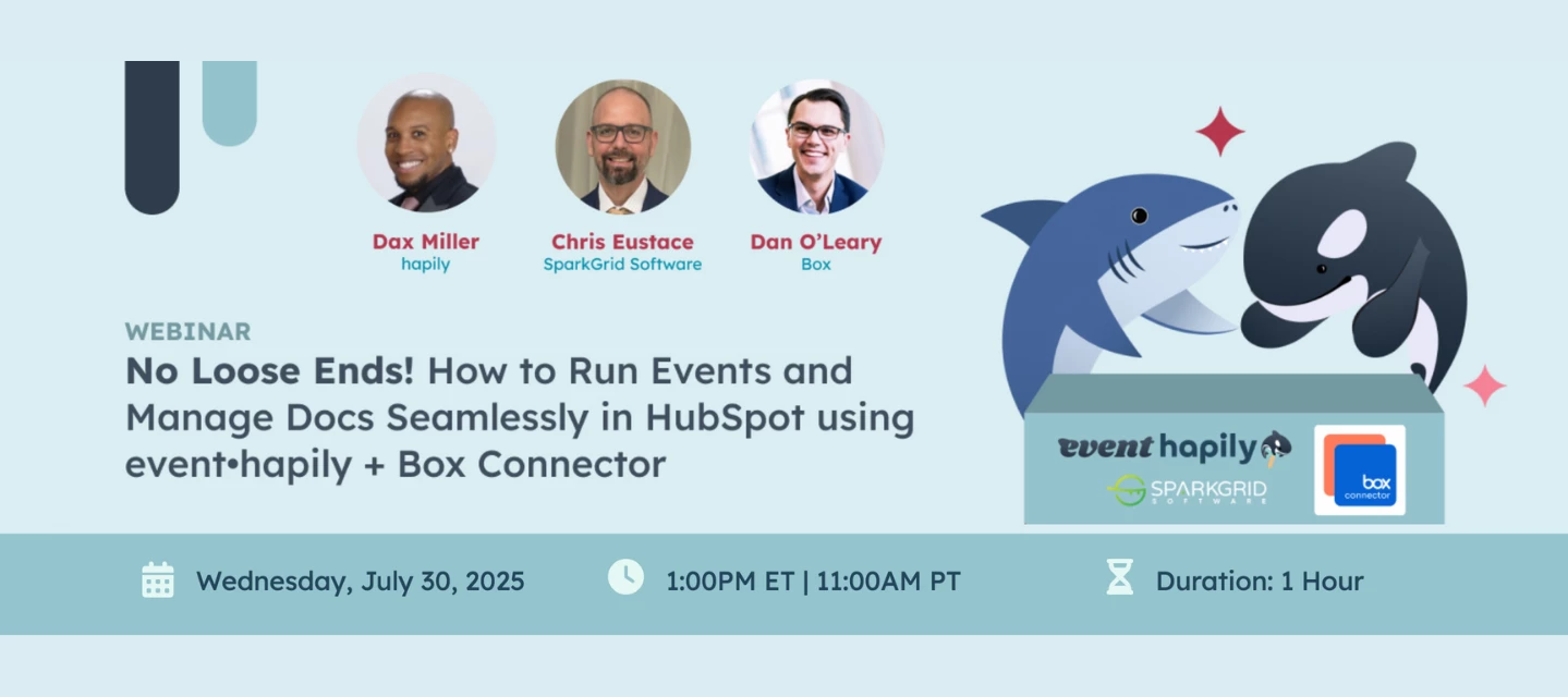 Join Our Webinar: How to Run Events and Manage Docs Seamlessly in Hubspot using event•hapily + Box Connector