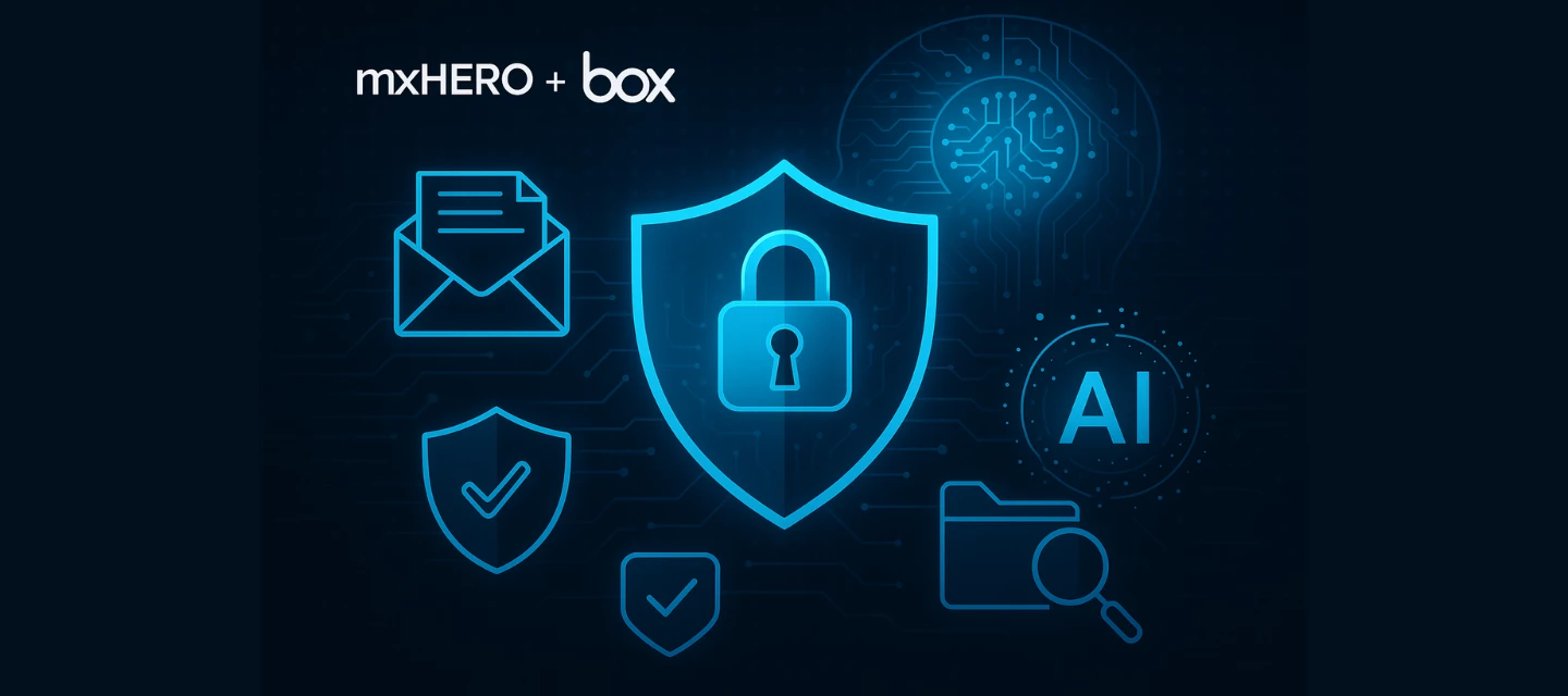 What We’re Hearing at Blackhat: Security Risk is Rising. Here’s How mxHERO + Box Can Help