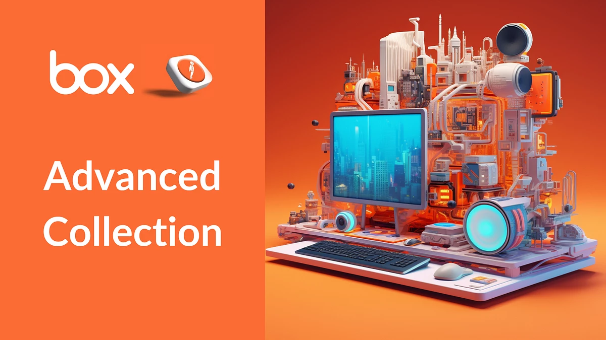 It's live! Take a look at the Box Advanced Collection
