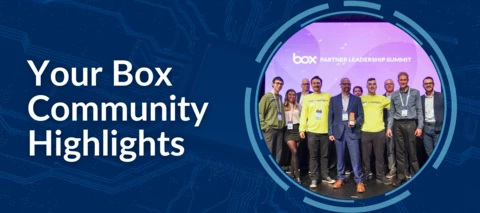 Box Community Weekly Digest: March 7, 2025