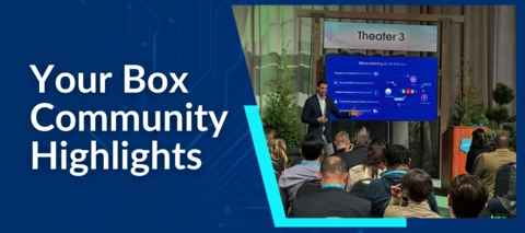 Box Community Weekly Digest: March 21, 2025