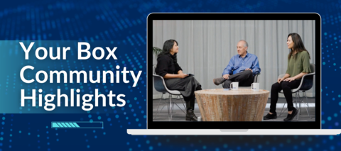 Box Community Weekly Digest: February 7, 2025