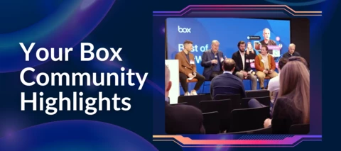 Box Community Weekly Digest: March 28, 2025