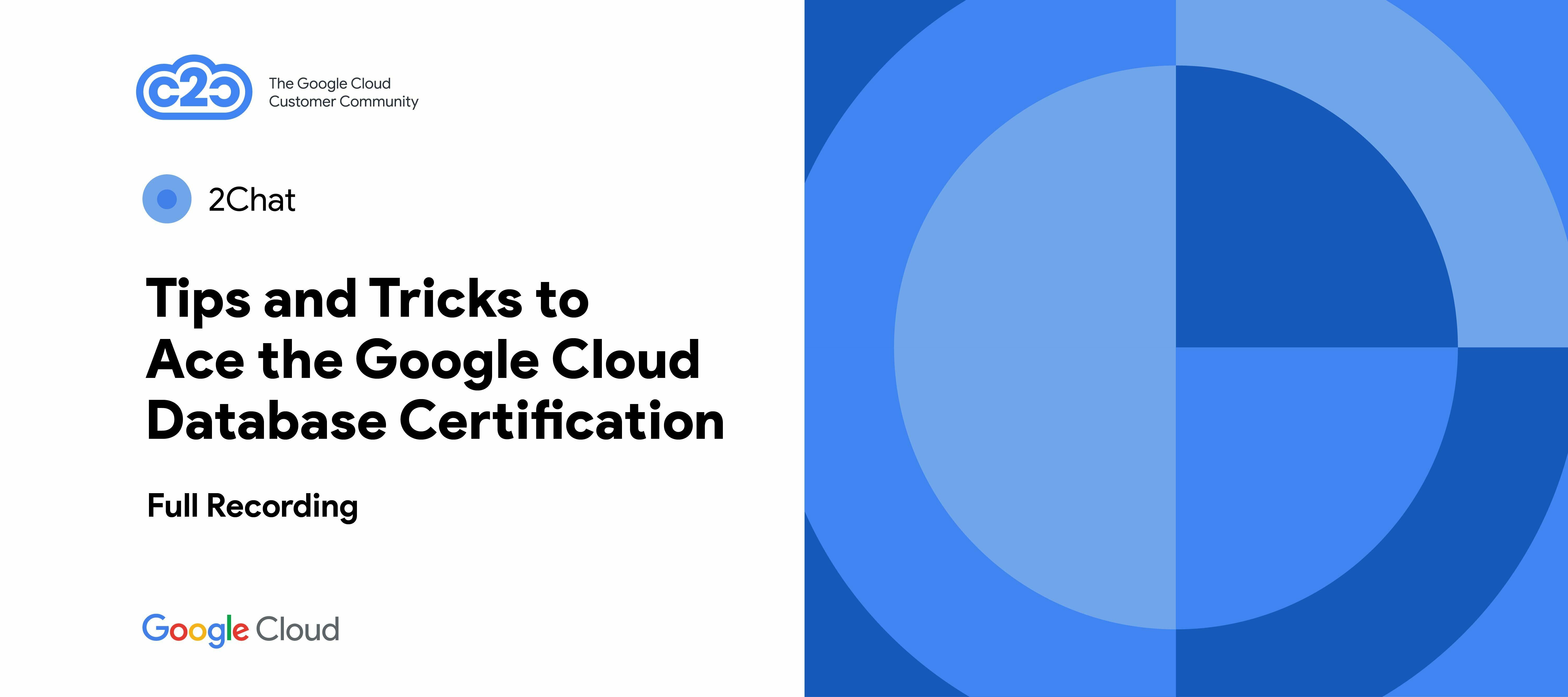 Tips and Tricks to Ace the Google Cloud Database Certification (full recording)