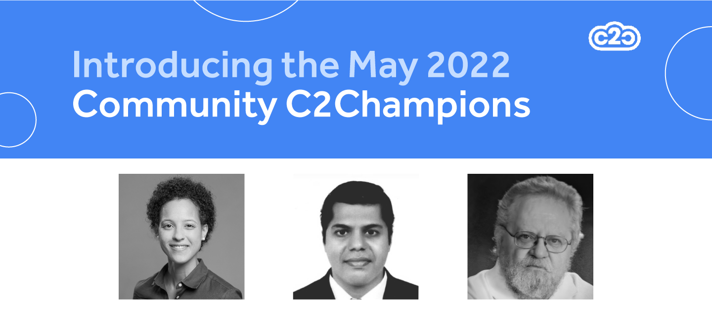 Introducing the May 2022 Community C2Champions